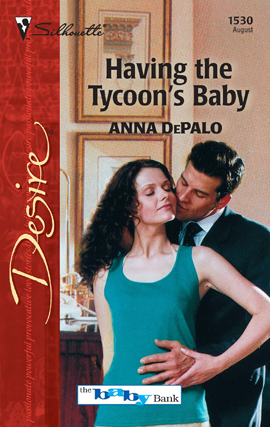 Title details for Having the Tycoon's Baby by Anna DePalo - Available